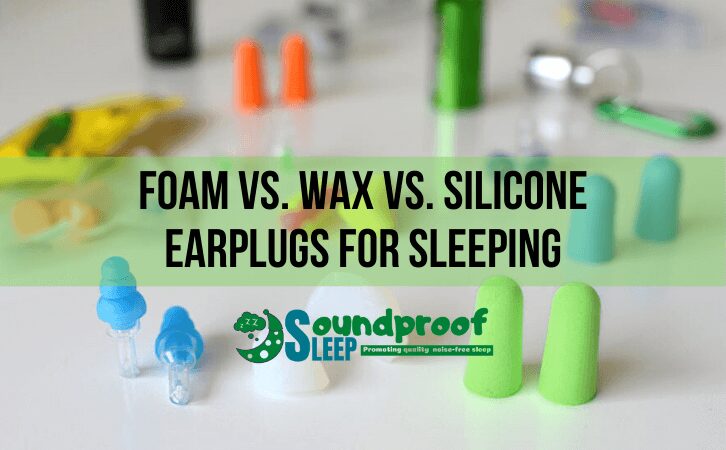 Foam-vs-Wax-vs-Silicone-Earplugs-for-sleeping